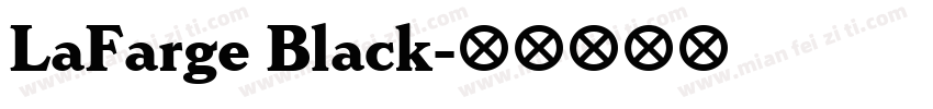 LaFarge Black字体转换
